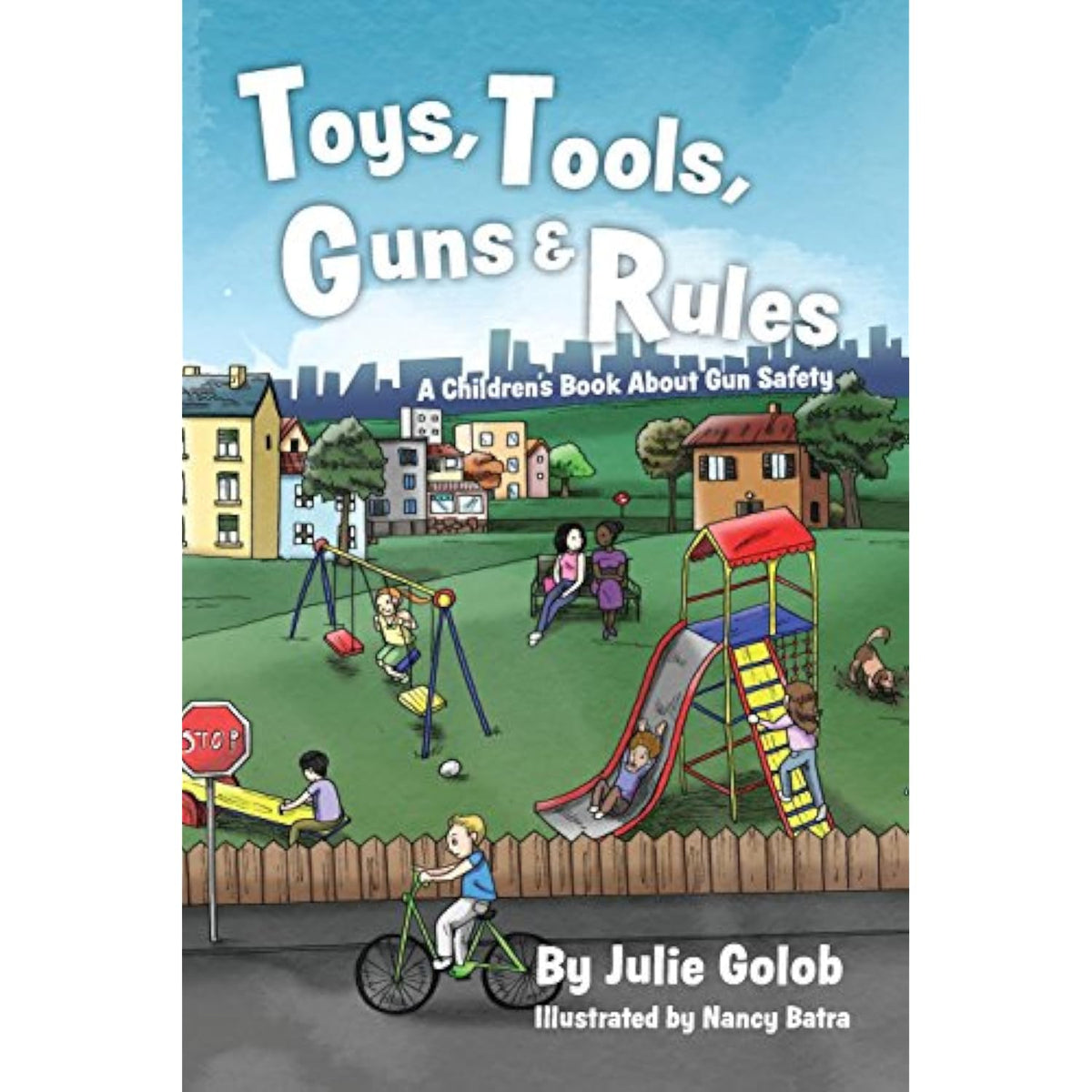 Toys, Tools, Guns & Rules: A Children's Book About Gun Safety - The Hungry Bookworm & Speedmerchant65