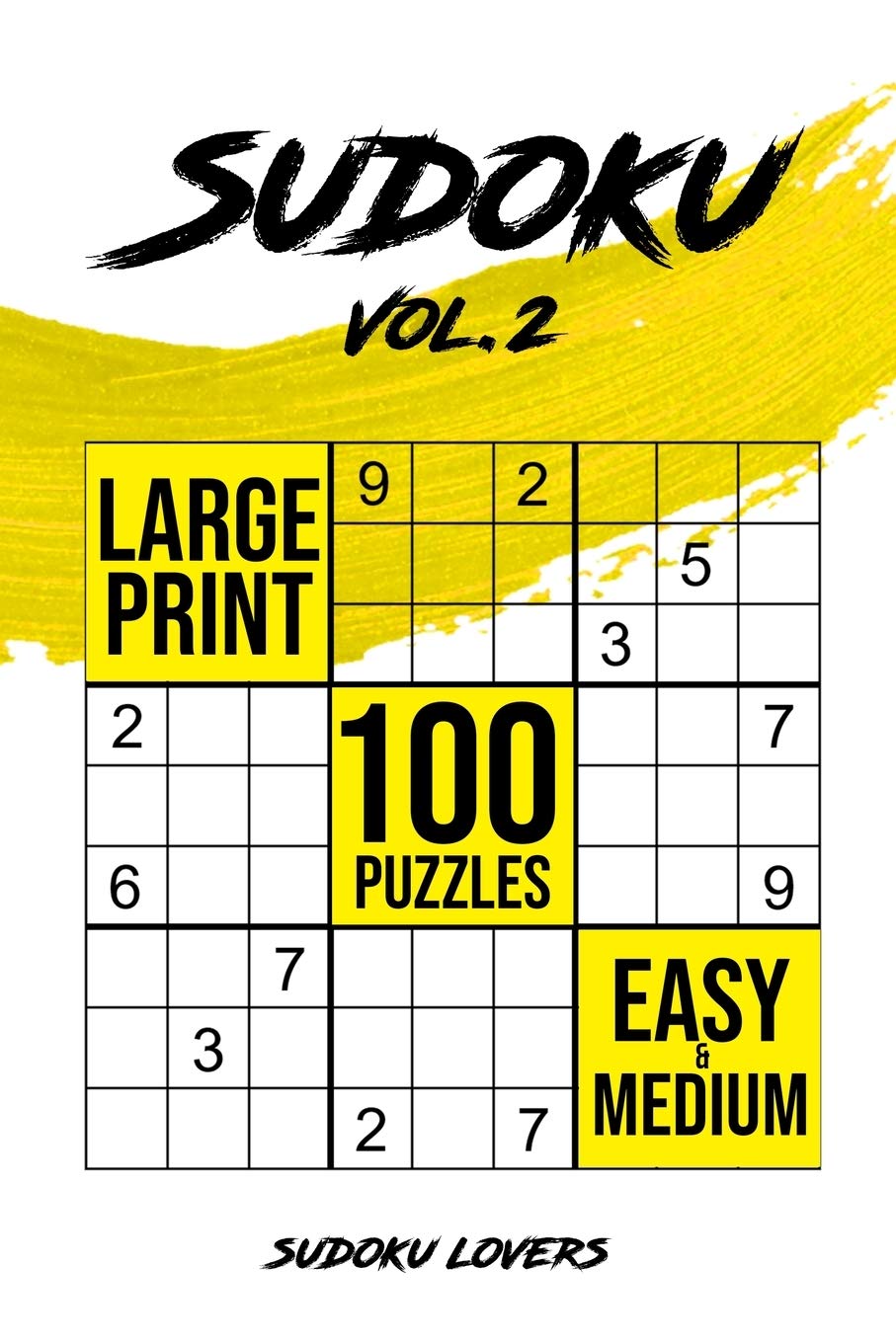 Sudoku Large Print: 100 Easy and Medium Puzzles (Easy Sudoku Books)