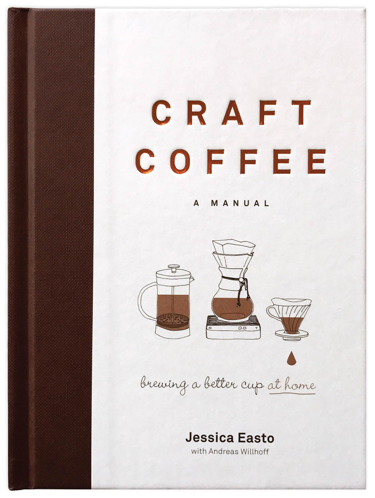 Craft Coffee: A Manual: Brewing a Better Cup at Home - The Hungry Bookworm & Speedmerchant65