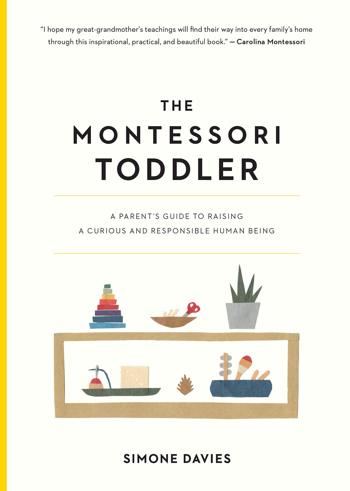 The Montessori Toddler: A Parent's Guide to Raising a Curious and Responsible - The Hungry Bookworm & Speedmerchant65