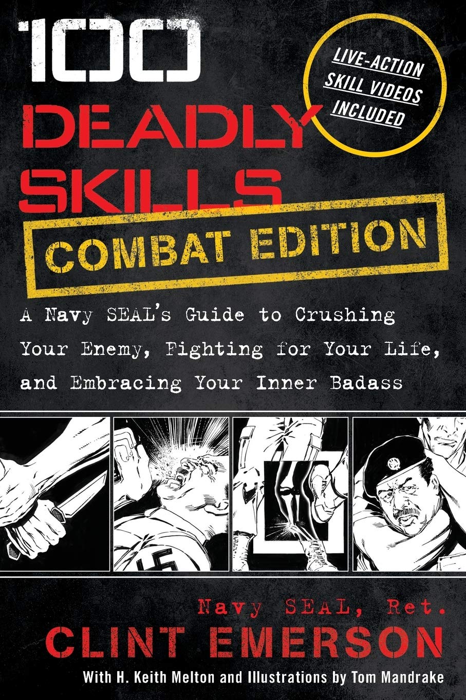 100 Deadly Skills: COMBAT EDITION: A Navy SEAL's Guide to Crushing Your Enemy, - The Hungry Bookworm & Speedmerchant65