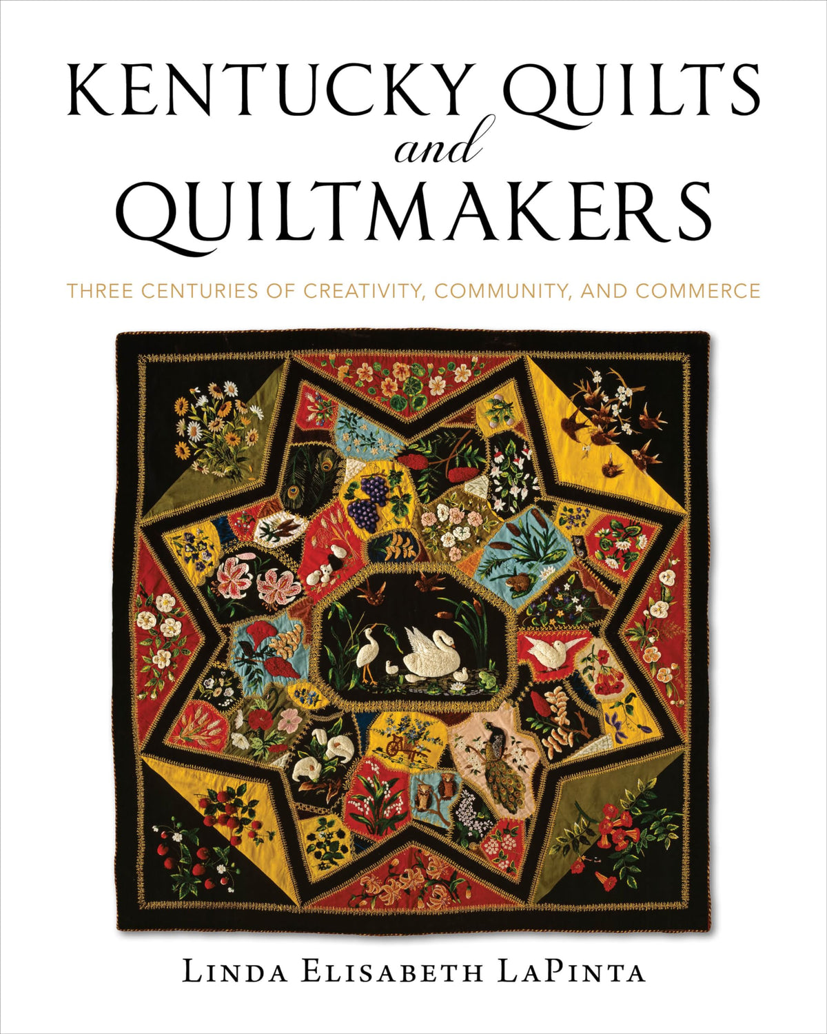 Kentucky Quilts and Quiltmakers: Three Centuries of Creativity, Community, and - The Hungry Bookworm & Speedmerchant65