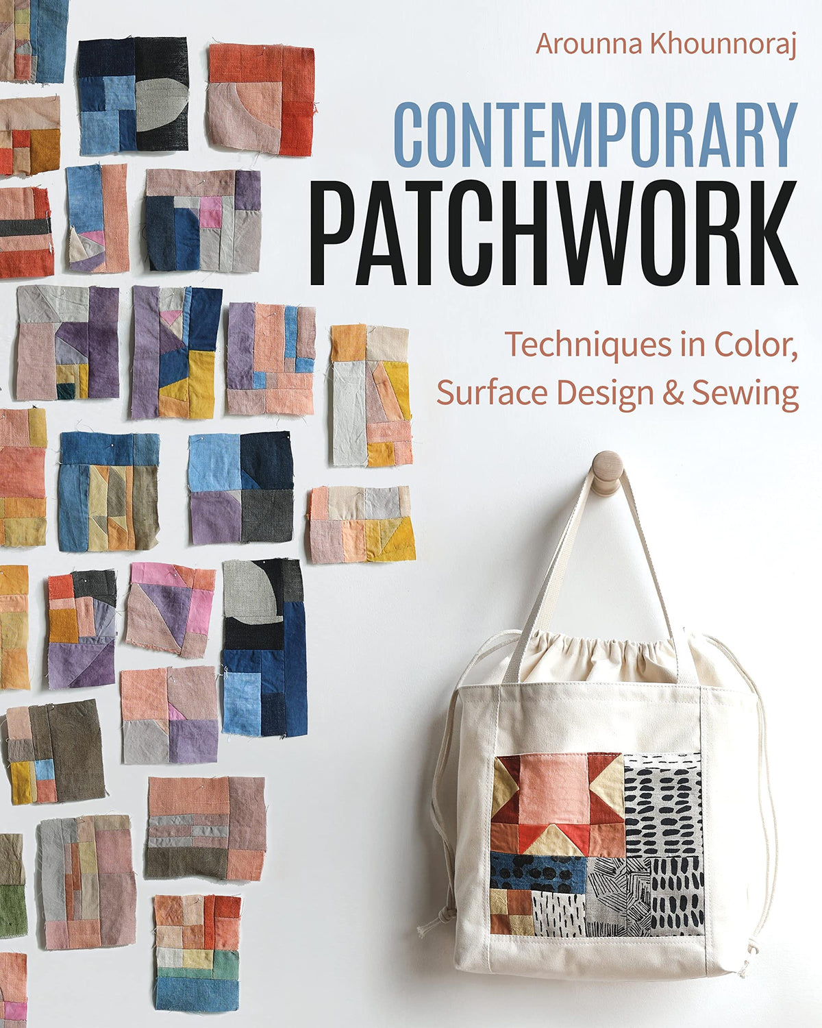 Contemporary Patchwork: Techniques in Colour, Surface Design & Sewing - The Hungry Bookworm & Speedmerchant65