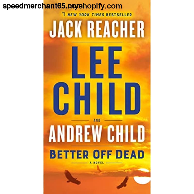 Better Off Dead: A Jack Reacher Novel - Books & Magazines >