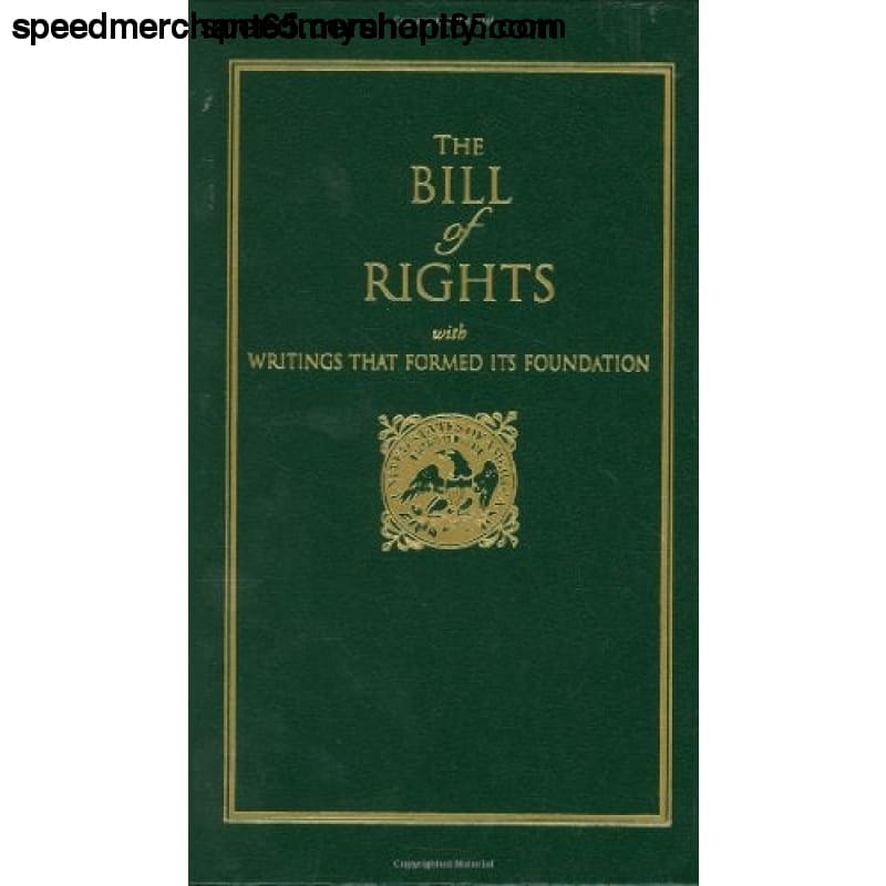 Bill of Rights: with Writings that Formed Its Foundation