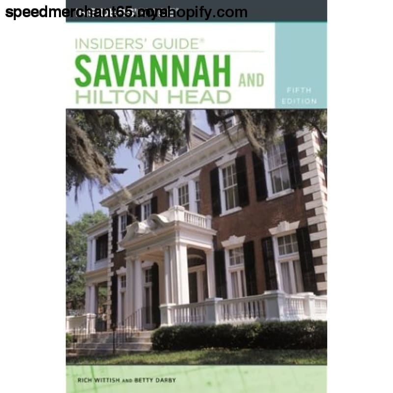 Insiders’ Guide to Savannah and Hilton Head 5th (Insiders’