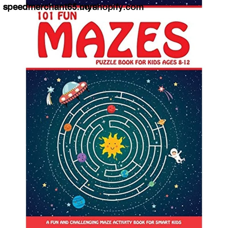 Maze Puzzle Book for Kids 4-8: 101 Fun First Mazes 4-6 6-8