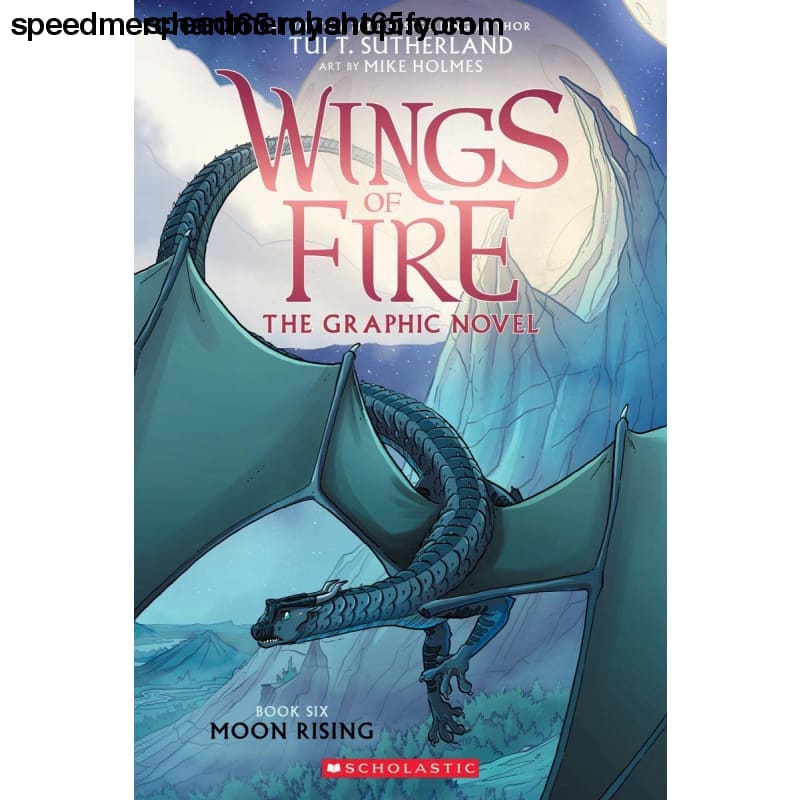 Moon Rising: A Graphic Novel (Wings of Fire #6) Graphix) -