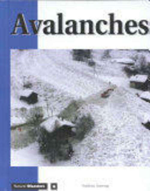 Natural Disasters - Avalanches Aaseng, Nathan - The Hungry Bookworm & Speedmerchant65