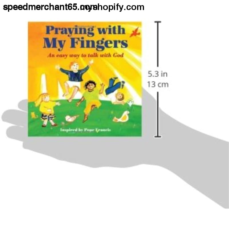 Praying with My Fingers: An Easy Way to Talk God - children