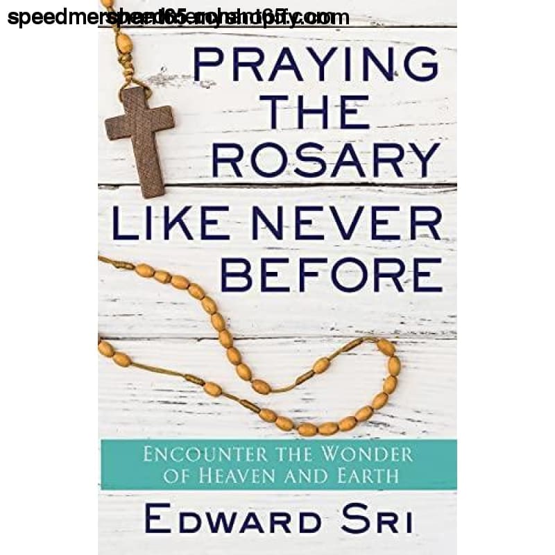 Praying the Rosary Like Never Before: Encounter Wonder