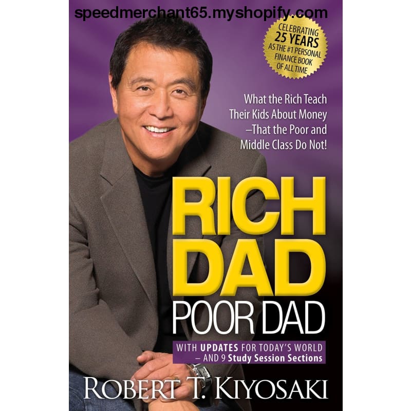 Rich Dad Poor Dad: What the Teach Their Kids About Money