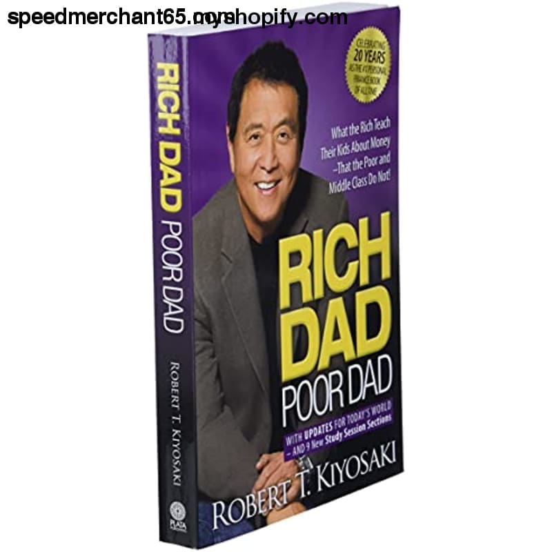 Rich Dad Poor Dad: What the Teach Their Kids About Money