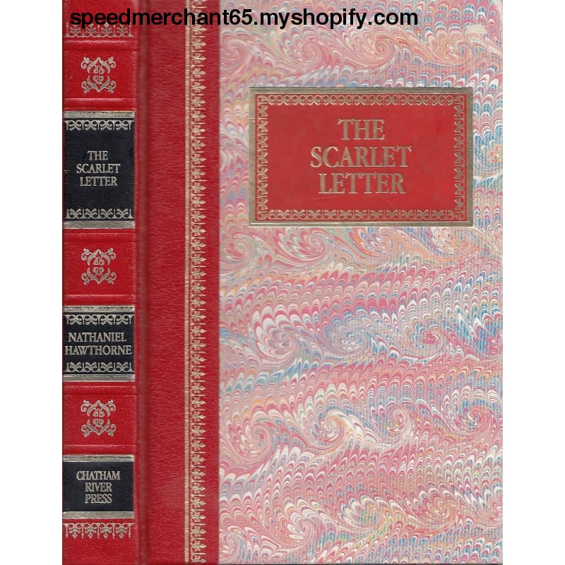 The Scarlet Letter (Chatham River Press Classics) -