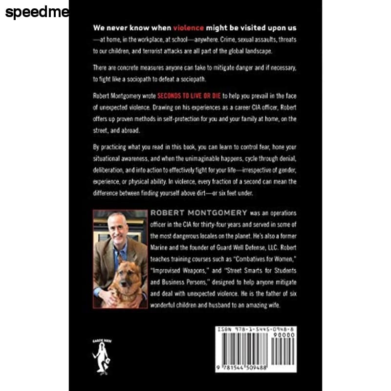 Seconds to Live or Die: Life-Saving Lessons from a Former