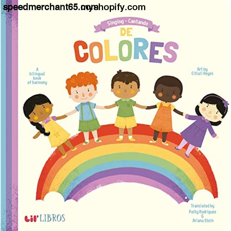 Singing - Cantando De Colores: A Bilingual Book of Harmony