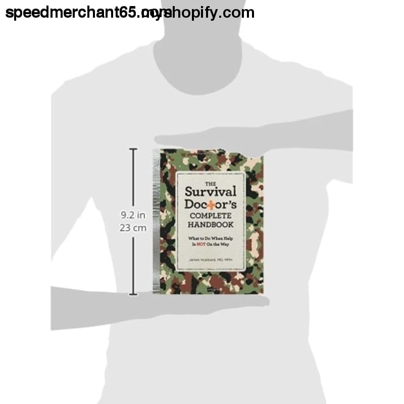 The Survival Doctor’s Complete Handbook: What to Do When