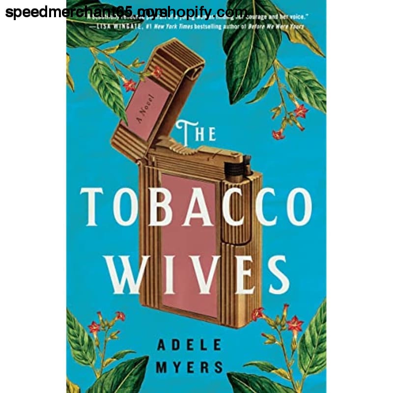 The Tobacco Wives: A Novel - Books & Magazines > (ID:
