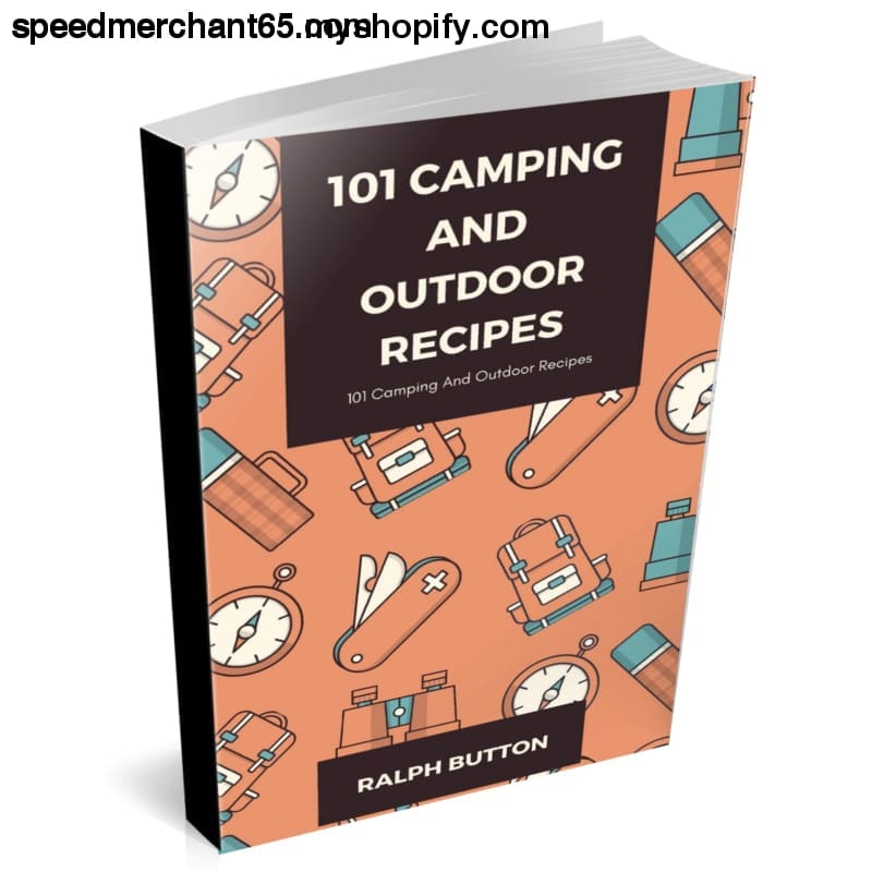 101 Camping And Outdoor Recipes (ebook) - ebooks