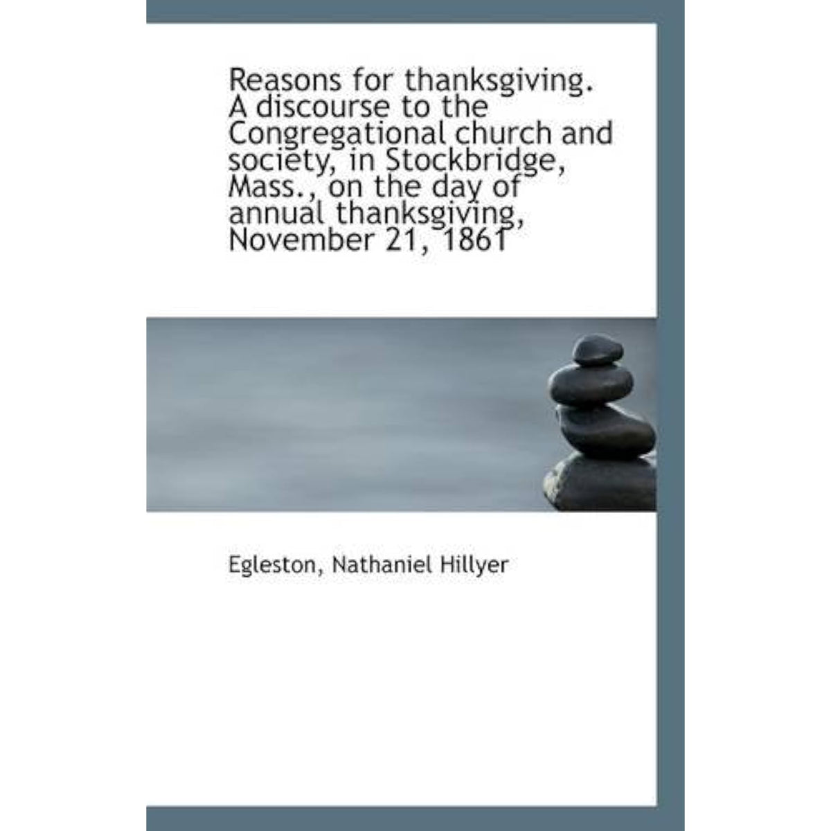 Reasons for thanksgiving. A discourse to the Congregational church and society, - The Hungry Bookworm & Speedmerchant65