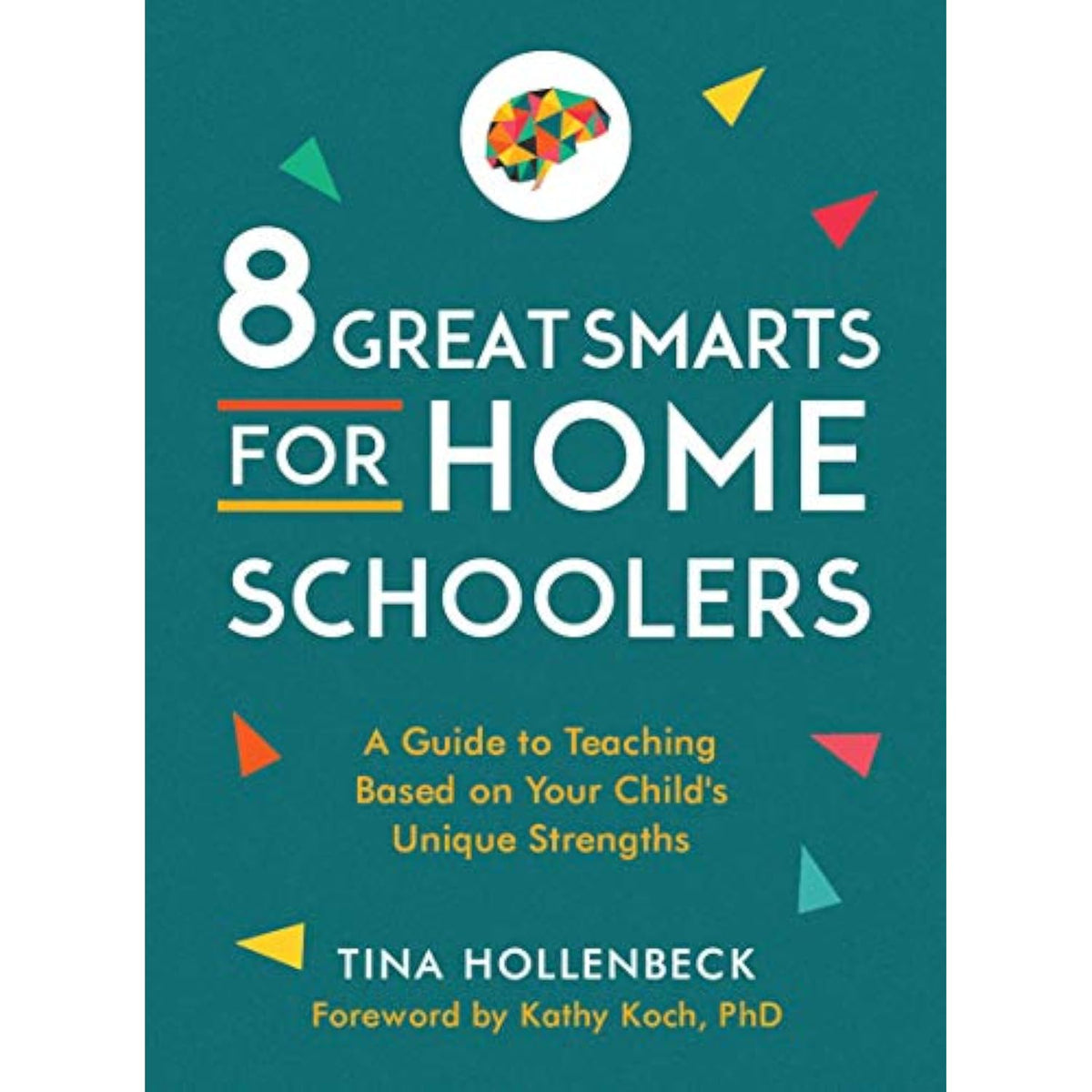 8 Great Smarts for Homeschoolers: A Guide to Teaching Based on Your Child's - The Hungry Bookworm & Speedmerchant65