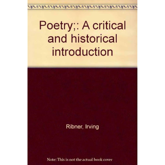 Poetry;: A critical and historical introduction Ribner, Irving - The Hungry Bookworm & Speedmerchant65