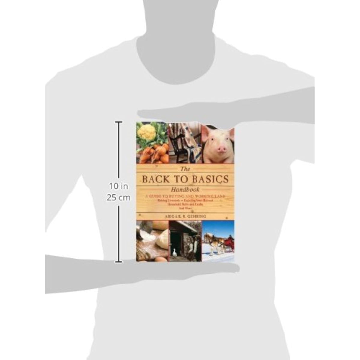 The Back to Basics Handbook: A Guide to Buying and Working Land, Raising - The Hungry Bookworm & Speedmerchant65