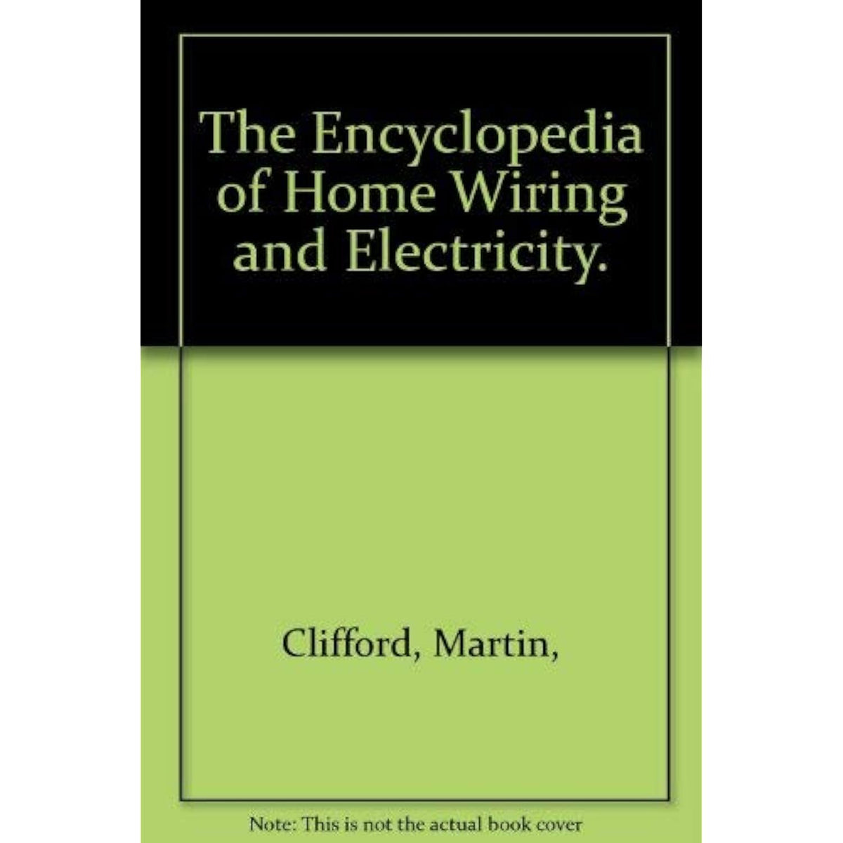 The Encyclopedia of Home Wiring and Electricity. - The Hungry Bookworm & Speedmerchant65