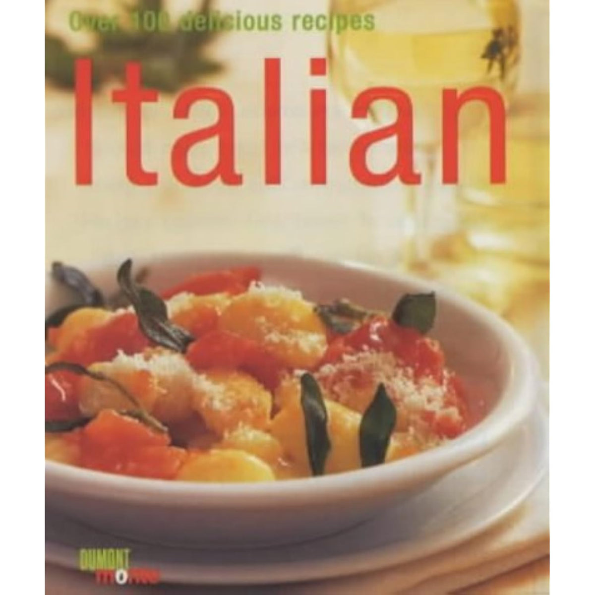 Italian: Over 100 Delicious Recipes - The Hungry Bookworm & Speedmerchant65