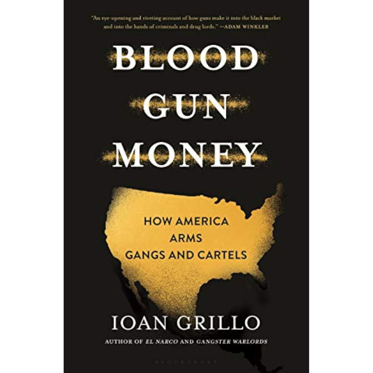 Blood Gun Money: How America Arms Gangs and Cartels - The Hungry Bookworm & Speedmerchant65