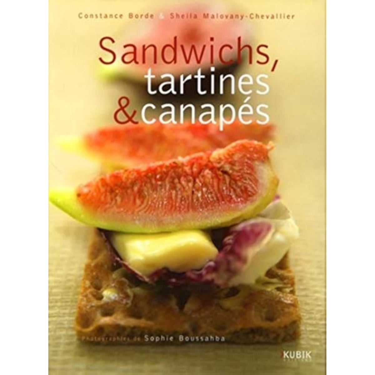 Sandwichs, tartines & canaps [Hardcover] - The Hungry Bookworm & Speedmerchant65