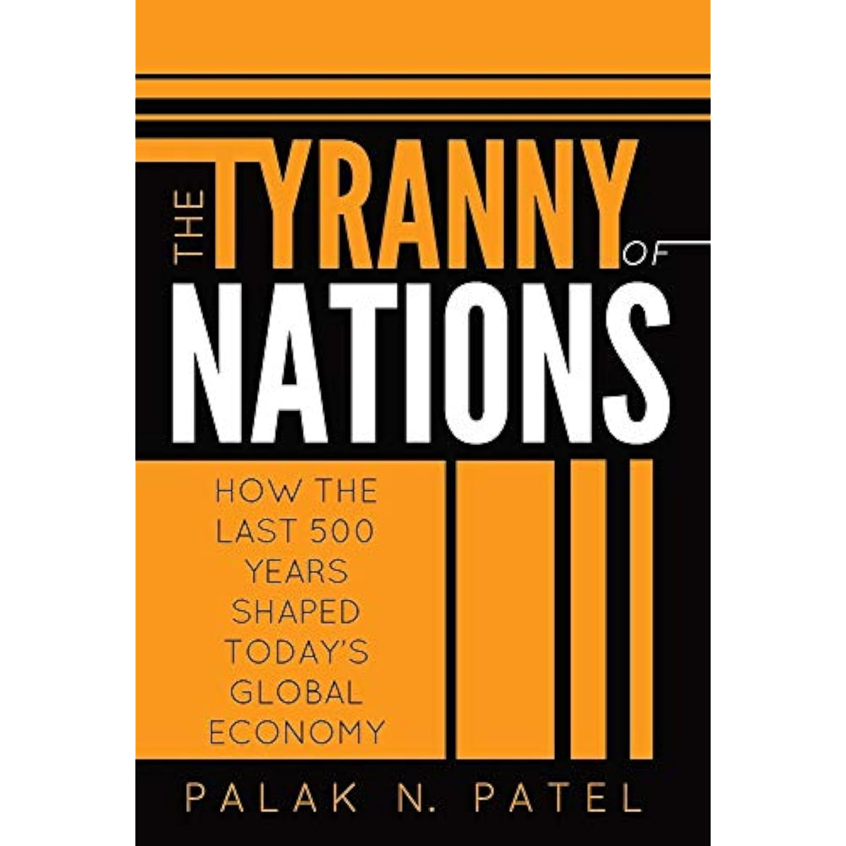 The Tyranny of Nations: How the Last 500 Years Shaped Today's Global Economy - The Hungry Bookworm & Speedmerchant65