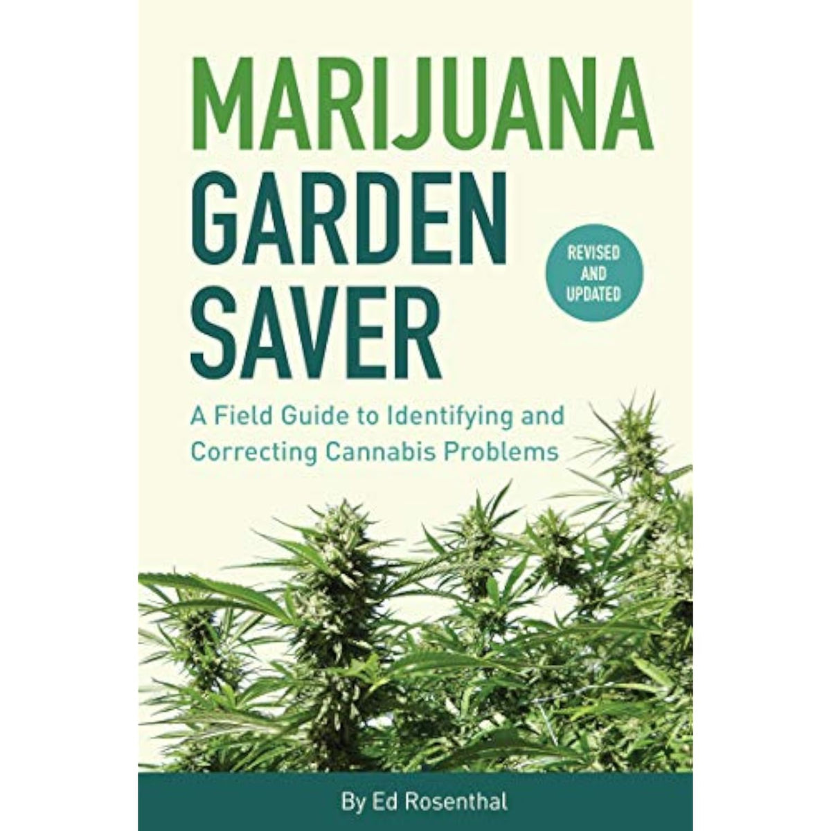 Marijuana Garden Saver: A Field Guide to Identifying and Correcting Cannabis - The Hungry Bookworm & Speedmerchant65