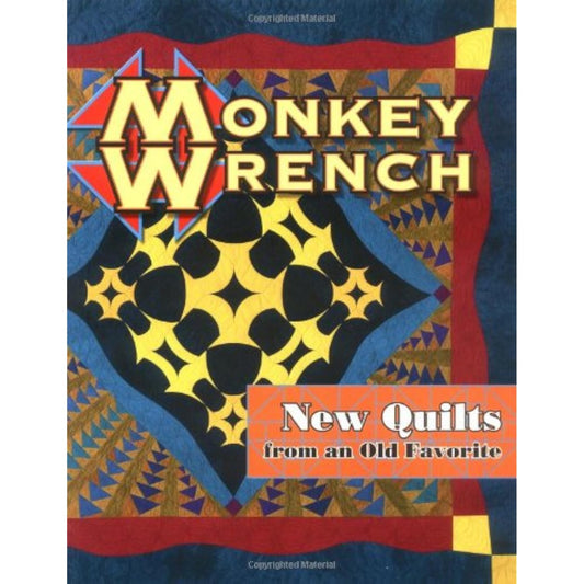 Monkey Wrench New Quilts from an Old Favorite Barbara, Smith - The Hungry Bookworm & Speedmerchant65