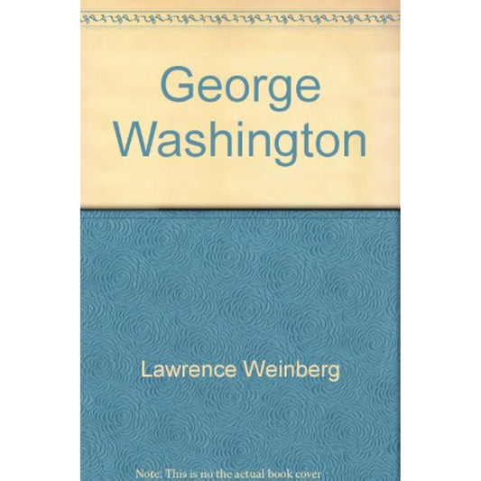 WHAT WAS IT LIKE? GEORGE WASHINGTON [Paperback] LAWRENCE WEINBERG - The Hungry Bookworm & Speedmerchant65
