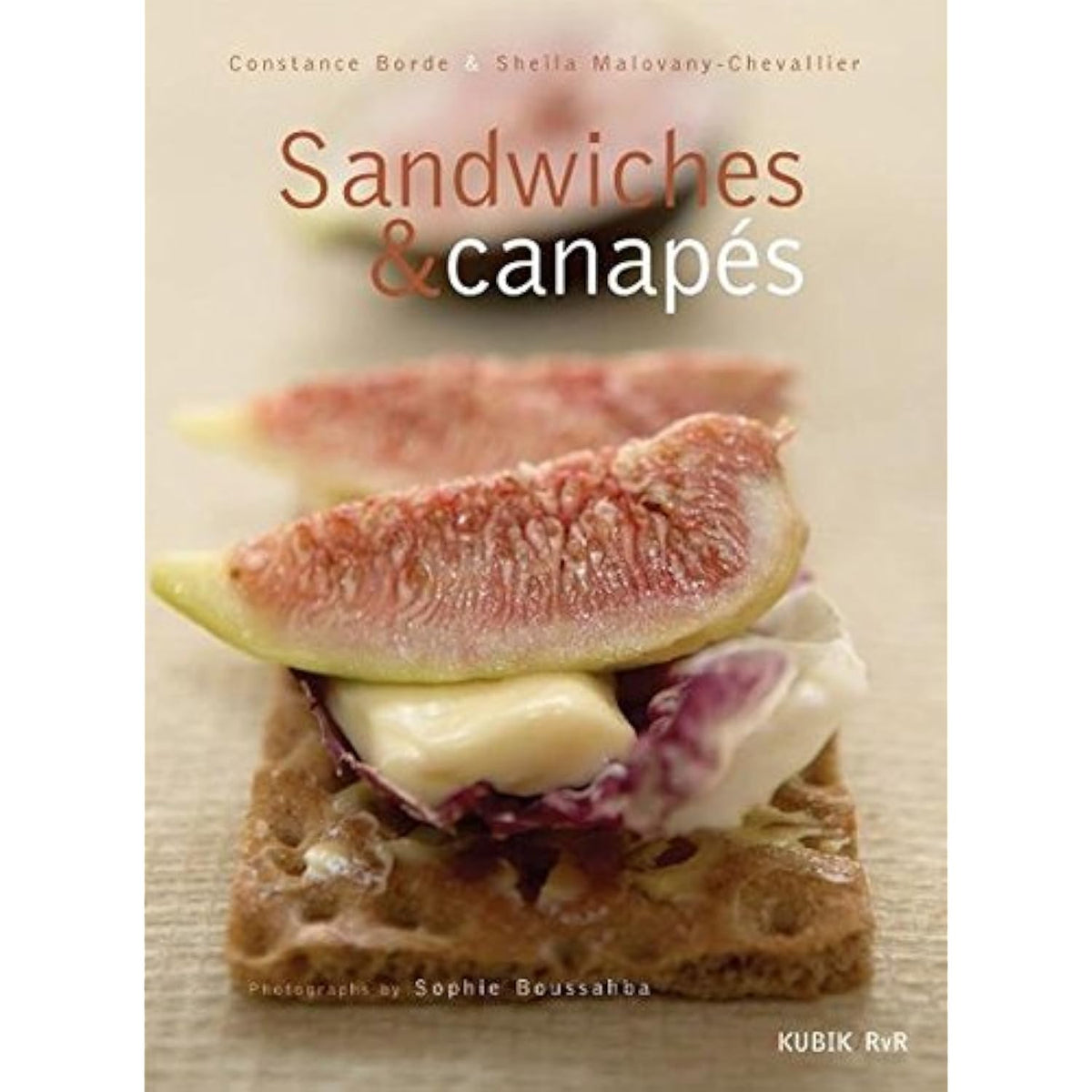 Sandwiches And Canapes [Hardcover] Bord, C.; Boussahba, S. and - The Hungry Bookworm & Speedmerchant65