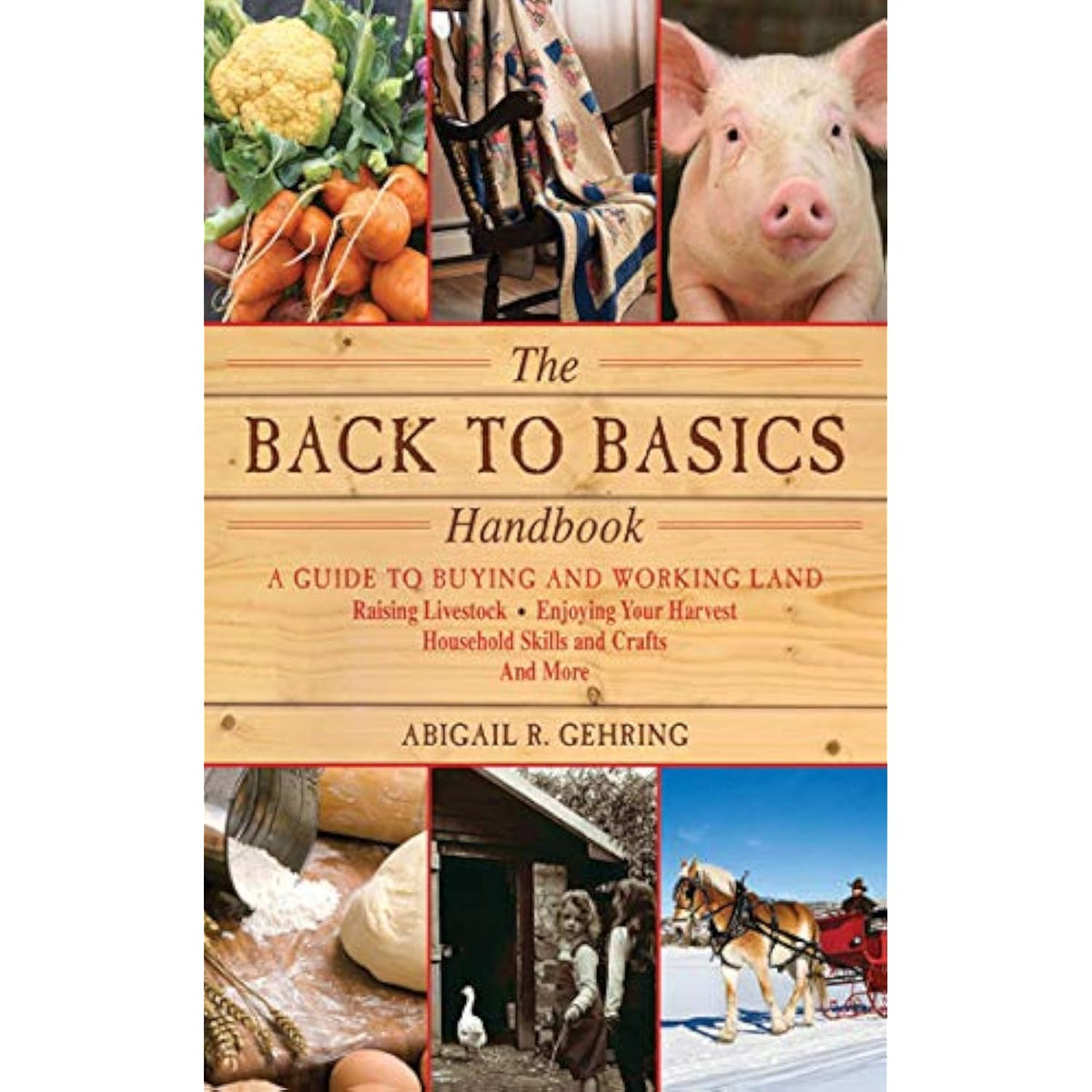 The Back to Basics Handbook: A Guide to Buying and Working Land, Raising - The Hungry Bookworm & Speedmerchant65