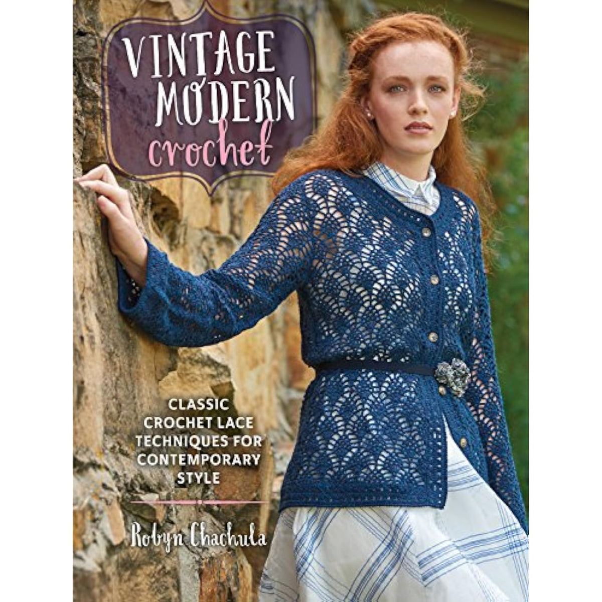 Vintage Modern Crochet: Classic Crochet Lace Techniques for Contemporary Style - The Hungry Bookworm & Speedmerchant65