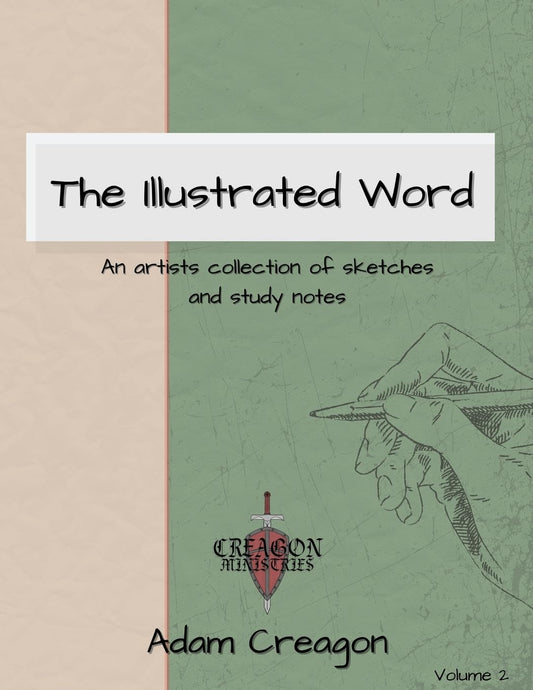 The Illustrated Word: An Artists Collection of Sketches and Study Notes (Volume 2) - Speedmerchant65 / The Hungry Bookworm / Fireside Books