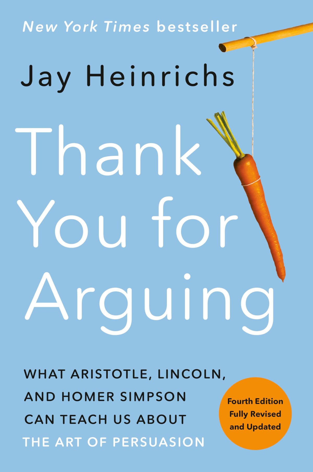 Thank You for Arguing, Fourth Edition (Revised and Updated): What Aristotle, - The Hungry Bookworm & Speedmerchant65