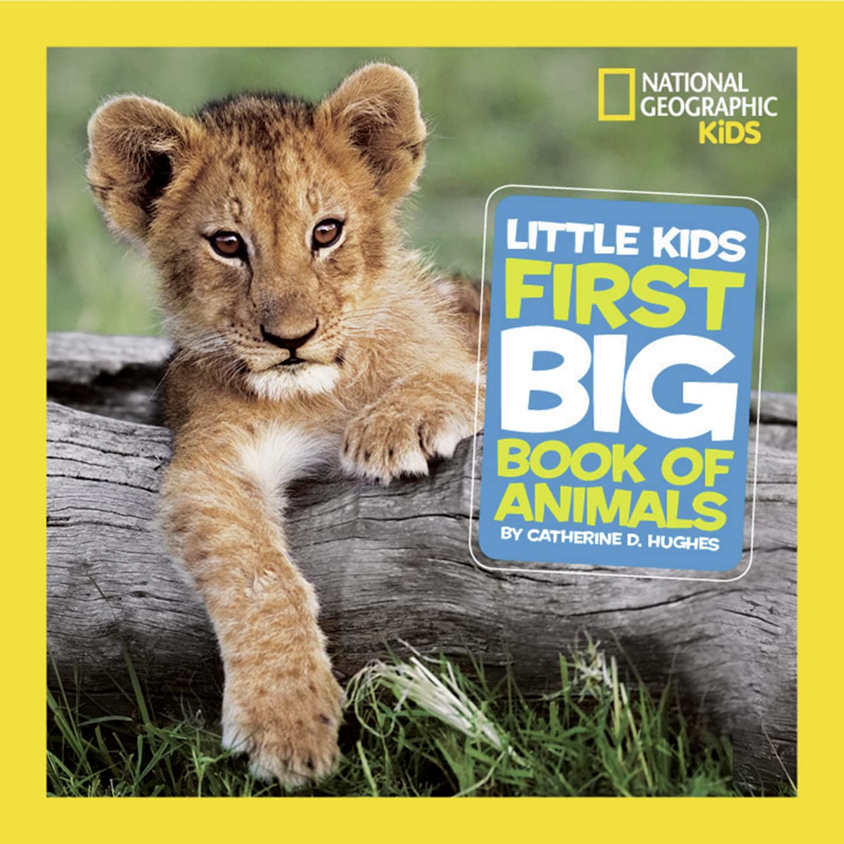 National Geographic Little Kids First Big Book of Animals (National Geographic - The Hungry Bookworm & Speedmerchant65