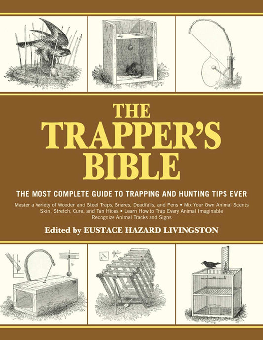 The Trapper's Bible: The Most Complete Guide to Trapping and Hunting Tips Ever - The Hungry Bookworm & Speedmerchant65