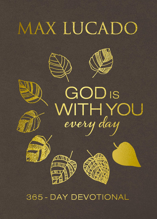God Is With You Every Day, Deluxe Leathersoft over Board: Daily Devotions of