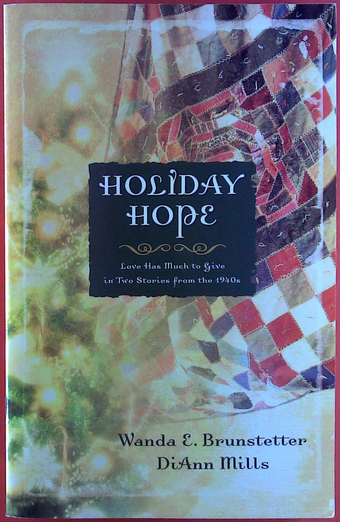 Holiday Hope: Everlasting Song/Twice Loved (Christmas Anthology) Mills, DiAnn - The Hungry Bookworm & Speedmerchant65