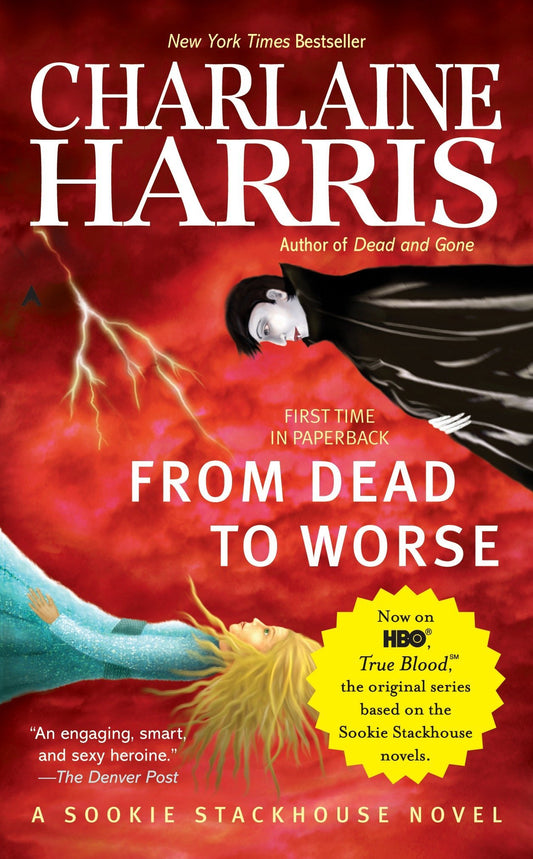 From Dead to Worse (Sookie Stackhouse/True Blood) [Mass Market Paperback] - The Hungry Bookworm & Speedmerchant65