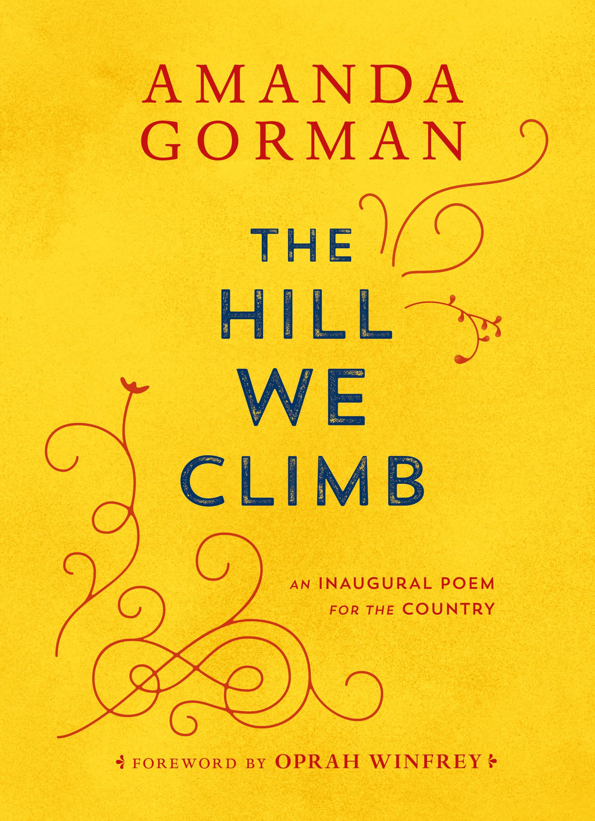 The Hill We Climb: An Inaugural Poem for the Country - The Hungry Bookworm & Speedmerchant65