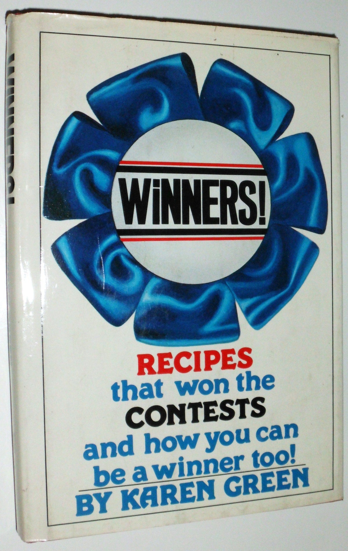 Winners!: Recipes That Won the Contests and How You Can Be a Winner Too - The Hungry Bookworm & Speedmerchant65