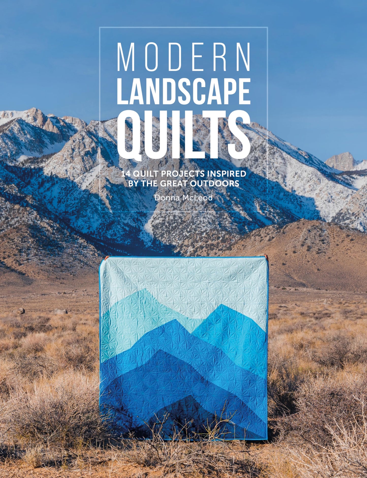 Modern Landscape Quilts: 14 quilt projects inspired by the great outdoors - The Hungry Bookworm & Speedmerchant65