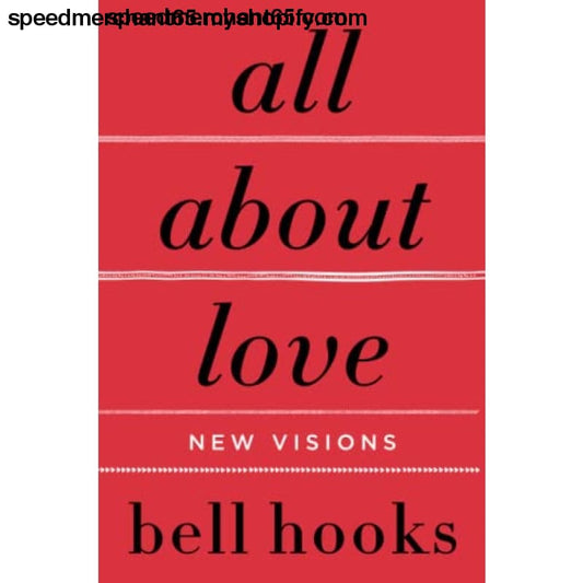 All About Love: New Visions - Paperback > Book