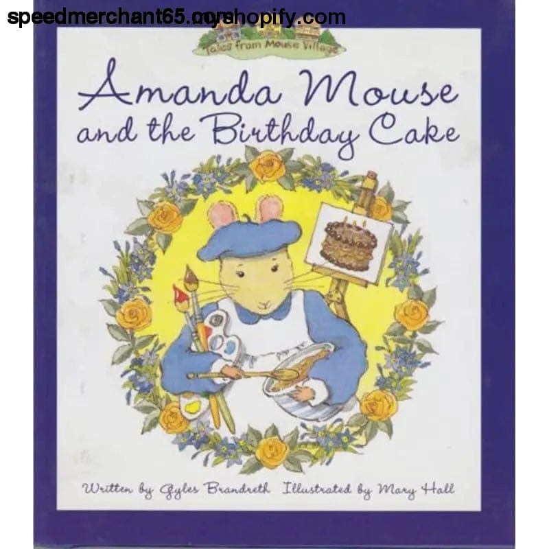 Amanda Mouse and the Birthday Cake (Tales from Village)